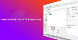 How to Find Your FTP Information A Comprehensive Guide